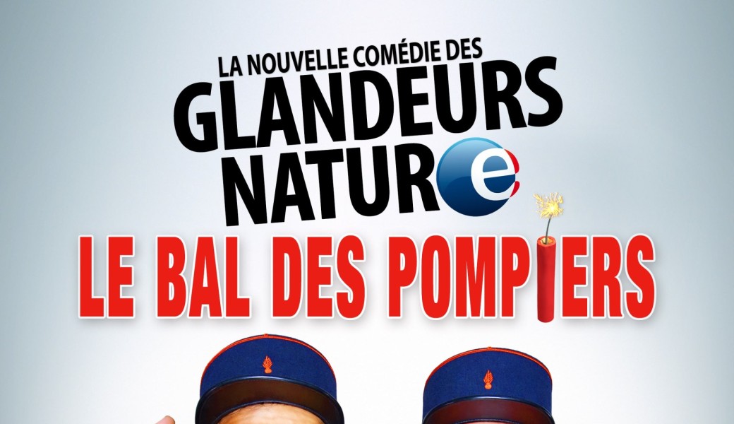 Les Glandeurs Nature dans Le Bal des Pompiers