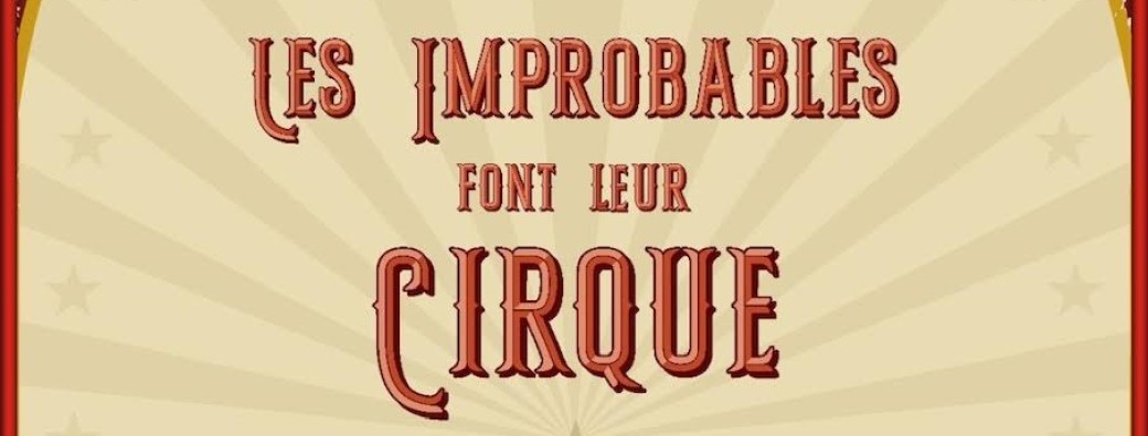 Les improbables font leur cirque