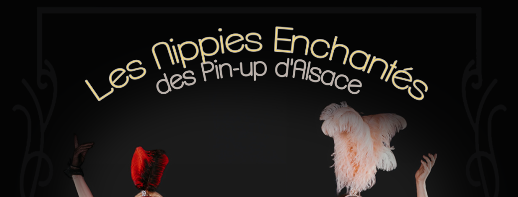 Les Nippies enchantés des Pin-up d'Alsace