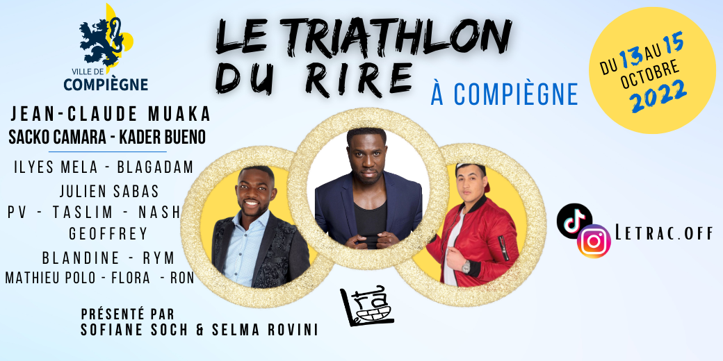 Le Triathlon du Rire à Compiègne ( Le TRAC Festival)