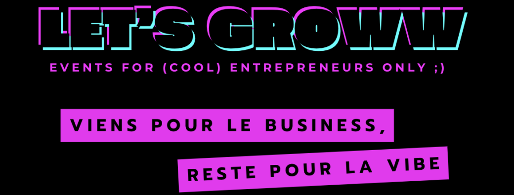 LET'S GROWW ! Soirée de lancement 