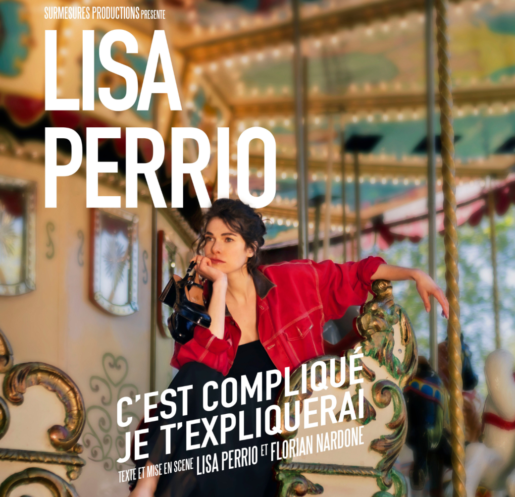 LISA PERRIO dans "C'est compliqué, je t'expliquerai"