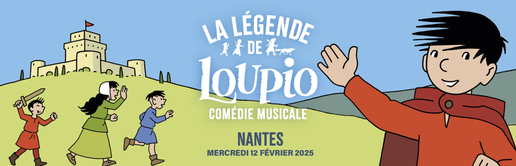 La Légende de Loupio – Comédie musicale à Nantes