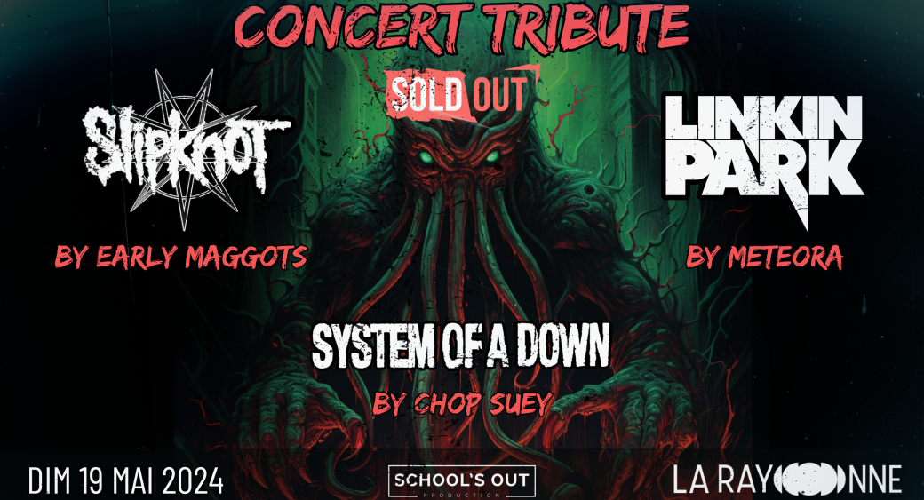 [LYON] Concert Tribute : Slipknot - Linkin Park - System Of A Down