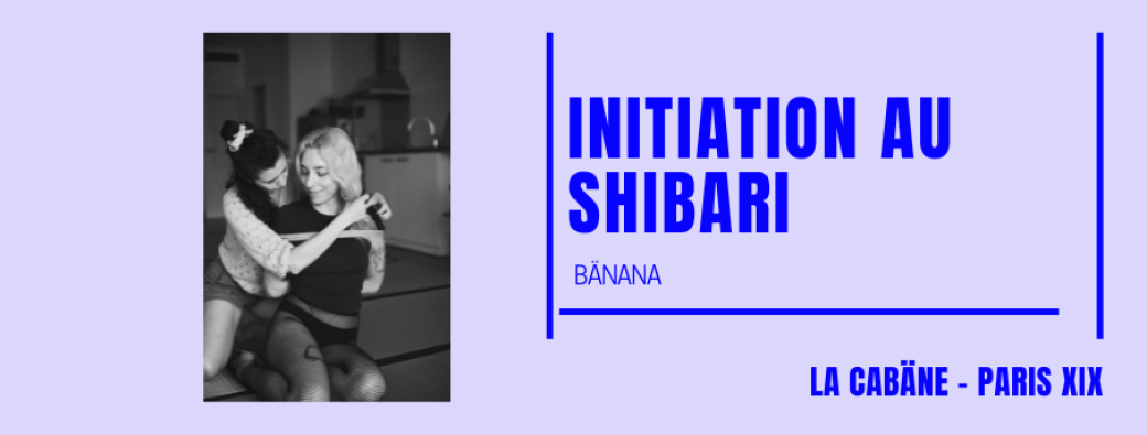 [MAR 21 JANV] Initiation au Shibari