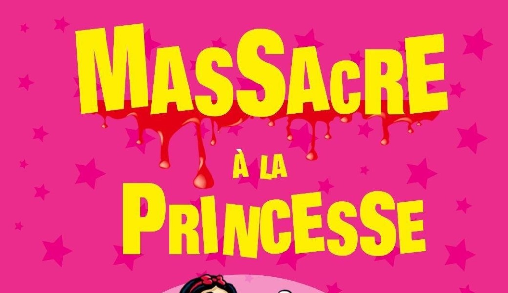 Massacre à la princesse