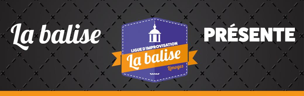 Match Impro - Balise vs Quebec (Ligue Nationale Impro)