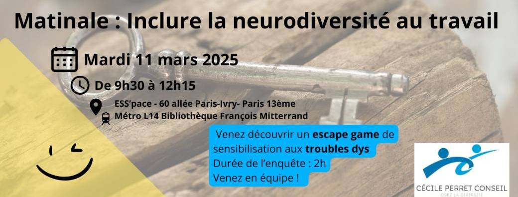 Matinale Dys au travail le mardi 11 mars à 9 h 30 à Paris 13ème 