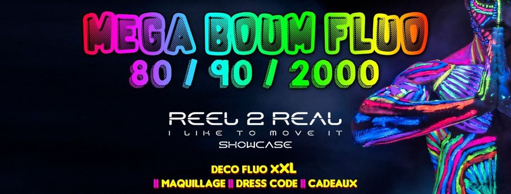 Méga Boum Fluo avec Reel 2 Real en Showcase