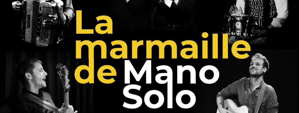 Mer. 06/11 : LA MARMAILLE DE MANO SOLO