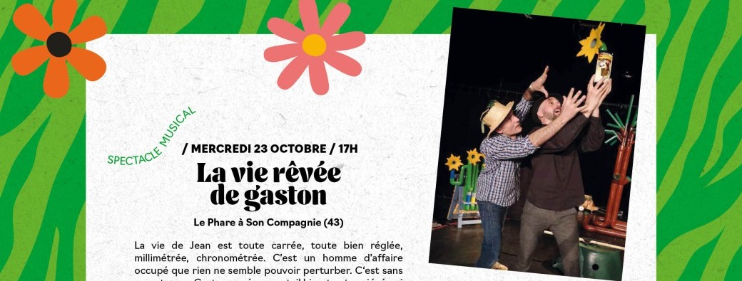 Mer 23 oct – « LA VIE RÊVEE DE GASTON»