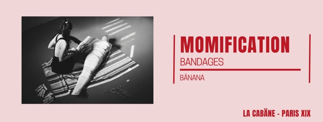 [MER 29 JANV] Momification - Bandages