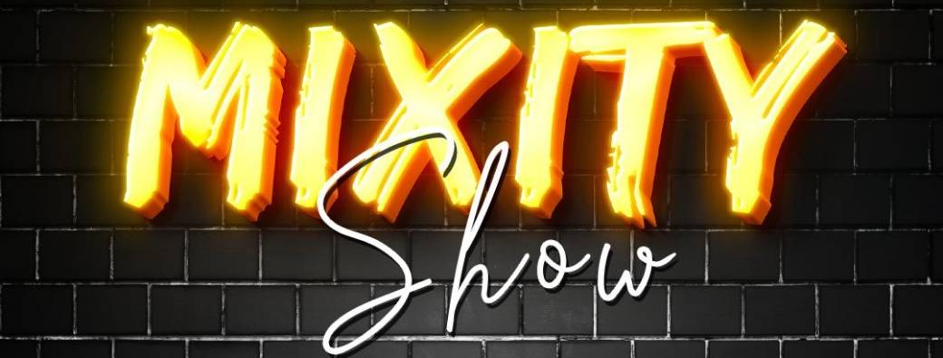 MIXITY SHOW II (Spectacle MIXITY CREW x DH STUDIO)