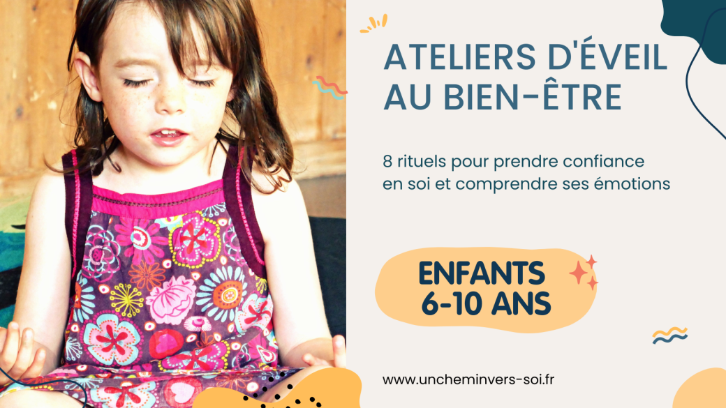 Atelier d'éveil au bien-être enfants 6/10 ans