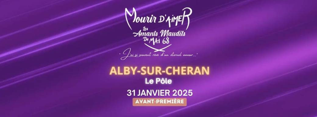 Mourir d'Aimer, le Musical - avant-première - ALBY