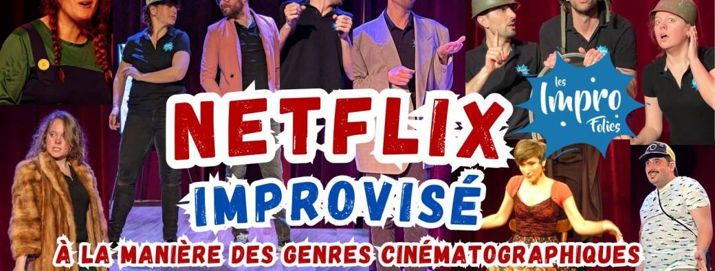 Netflix improvisé