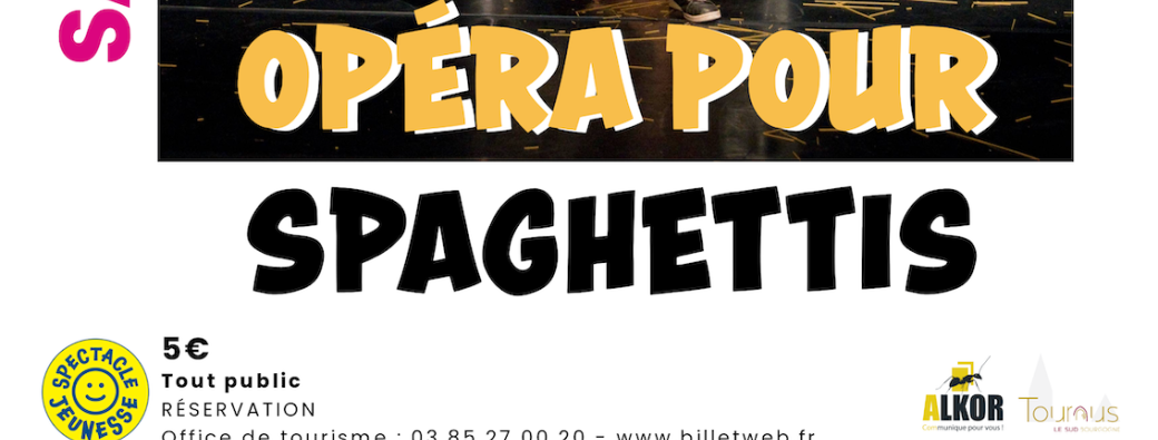 Opéra pour spaghetti