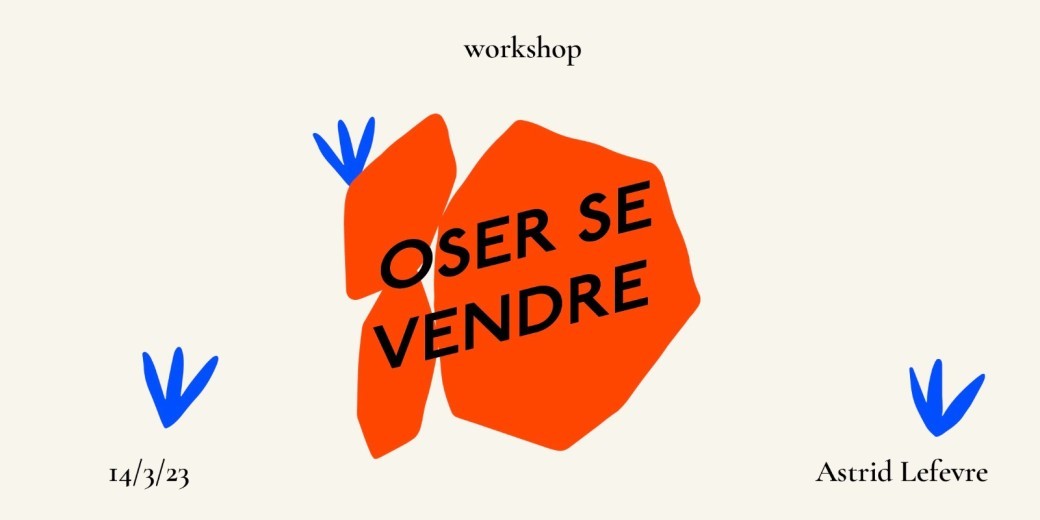 Oser vendre, se vendre et aimer ça