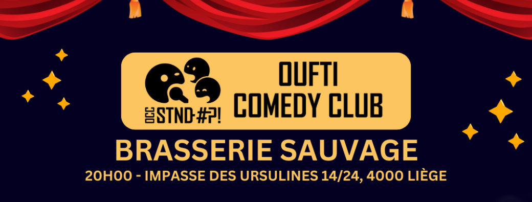 Oufti Comedy Club - BRASSERIE SAUVAGE #2