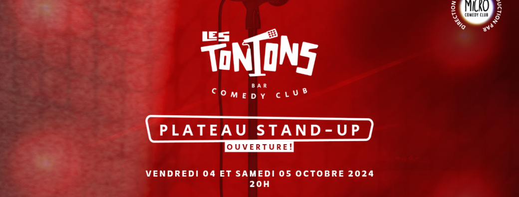 Ouverture - Les Tontons Comedy Club