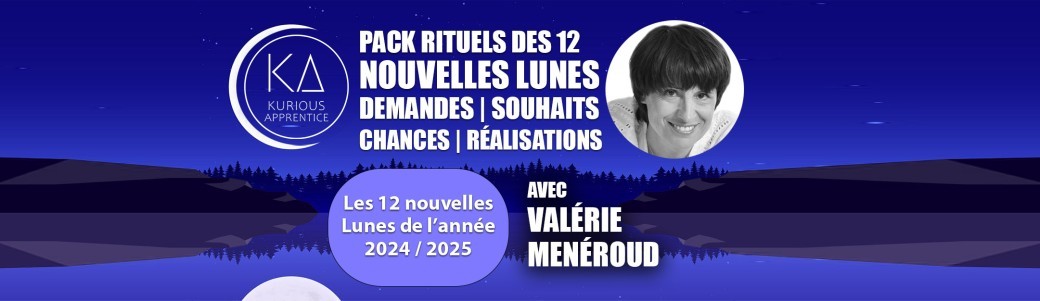 Pack 12 RITUELS Nouvelles Lunes avec Valérie Menéroud