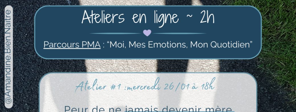 Parcours de PMA : "Moi, Mes émotions, Mon quotidien"