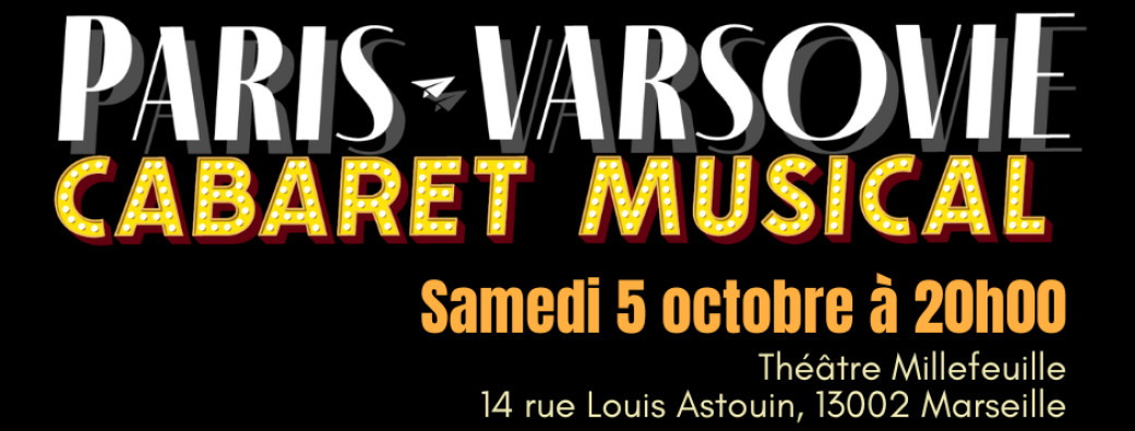 Paris-Varsovie : cabaret musical