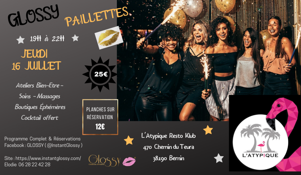 Glossy Paillettes Klub l'Atypique  du 16/07