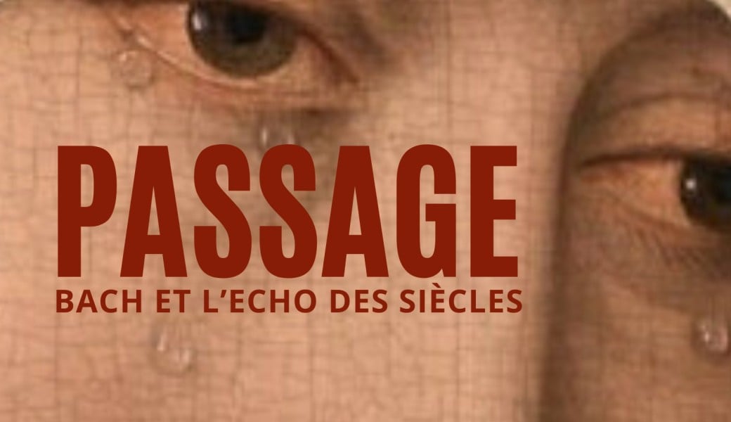 Passage - Bach et l’Echo des siècles 