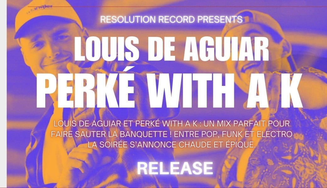 PERKÉ with a K + Louis de Aguiar