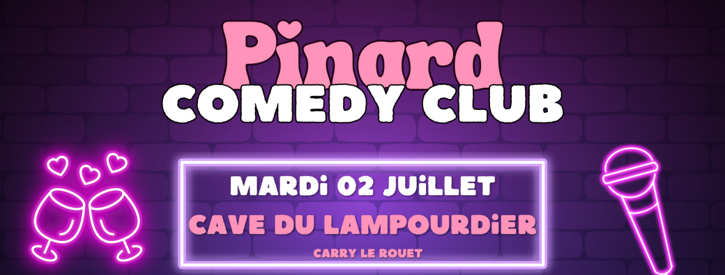 Pinard Comedy Club à Carry 