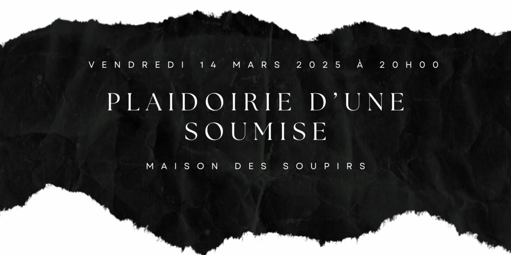 Plaidoirie d'une soumise 