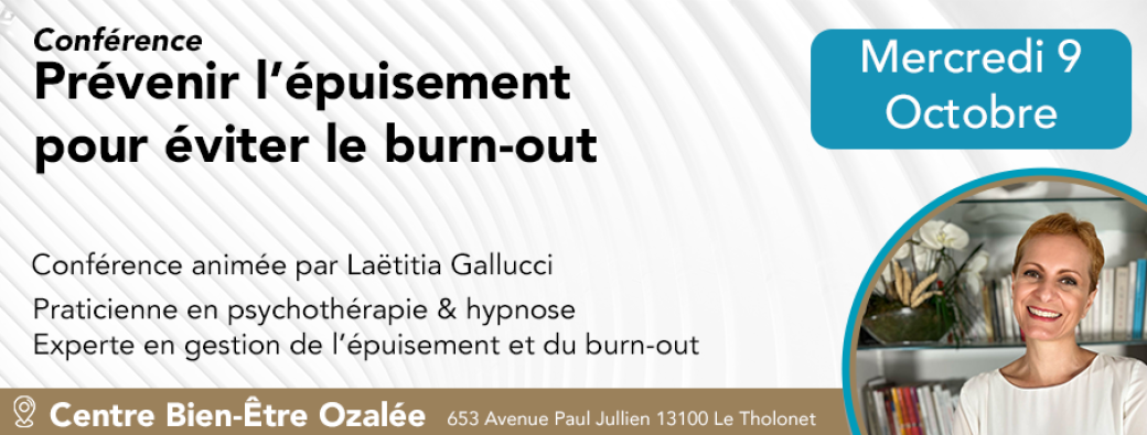 Conférence : "Prévenir l'épuisement pour éviter le burn-out"