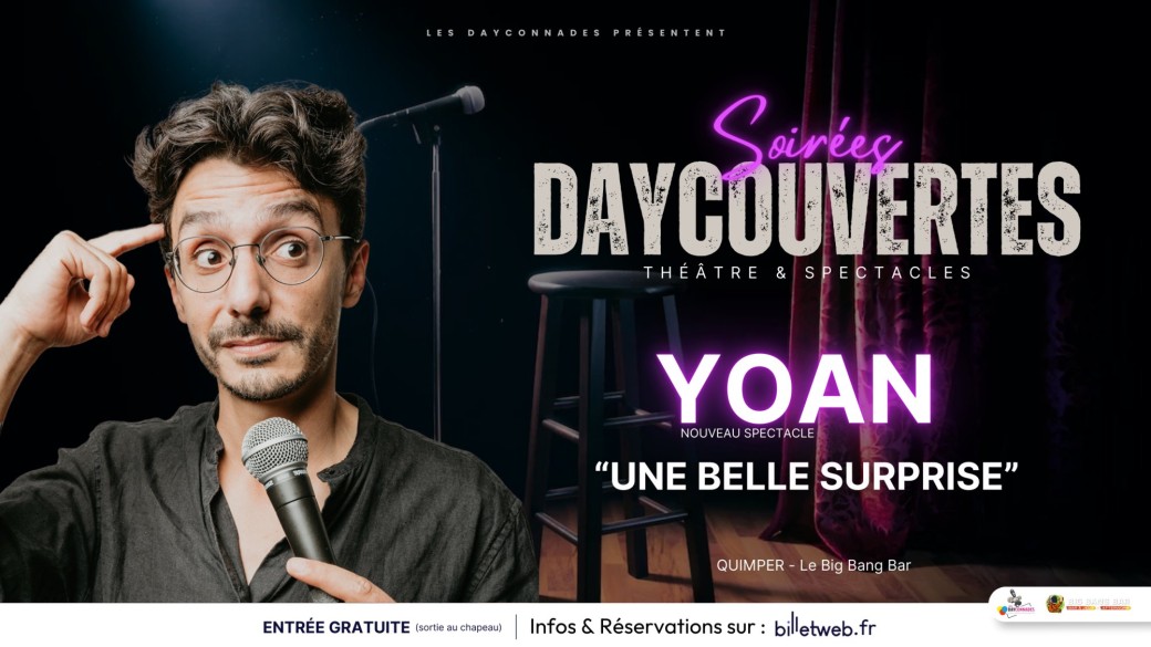 YOAN BERTETTO - "UNE BELLE SURPRISE" - [Quimper]