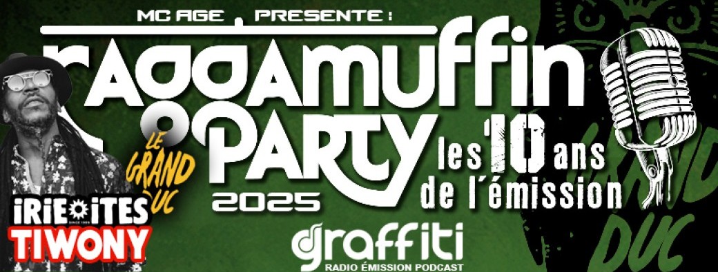 Raggamuffin Party - les 10 ans de l'émission - TIWONY & IRIE ITES sound