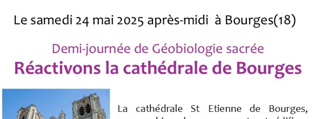 Réactivons la cathédrale de Bourges