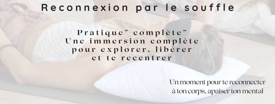 Reconnexion par le souffle - pratique complète