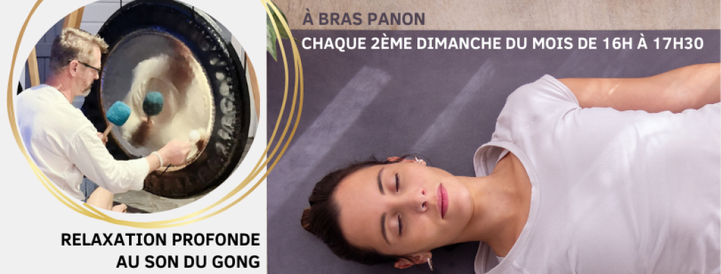 BRAS PANON - Relaxation au son du GONG