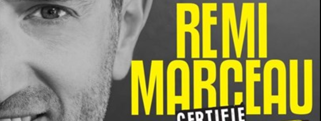 Rémi Marceau : Certifié conforme aux originaux