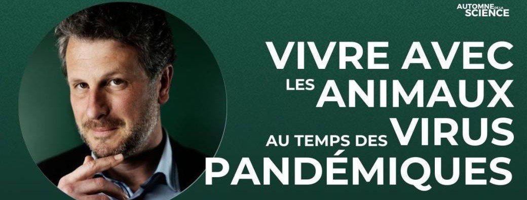 Vivre avec les animaux au temps des virus pandémiques