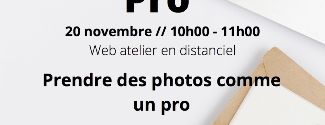 Rendez-vous Pro' Prendre des photos comme un Pro