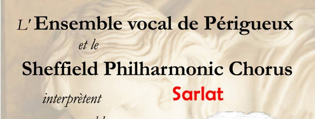 Requiem de Fauré: l'Ensemble  Vocal de Périgueux et Sheffield Philharmonic Chorus - Sarlat