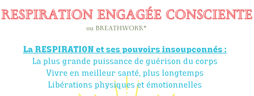 Respiration Engagée Consciente (BREATHWORK)