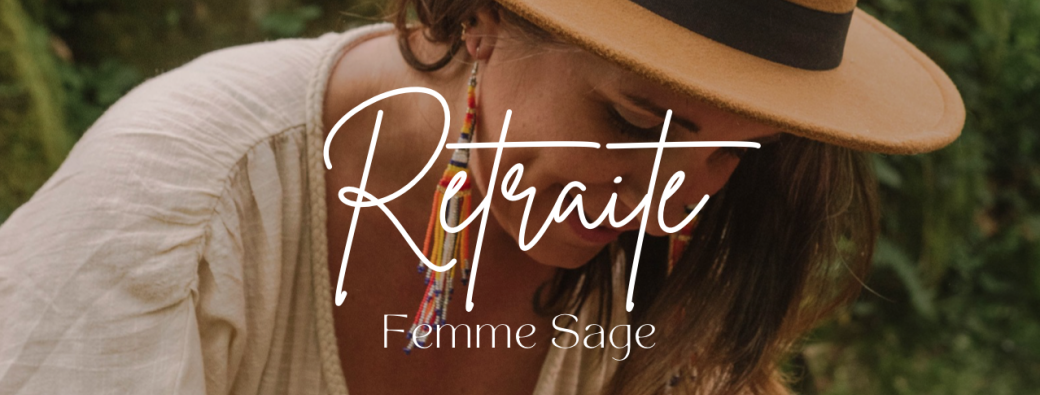 Retraite Alchimique Femme Sage