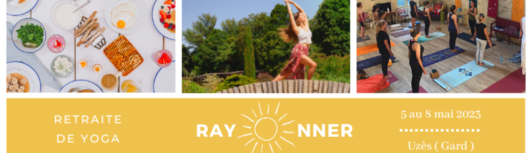 Retraite de Yoga Rayonner