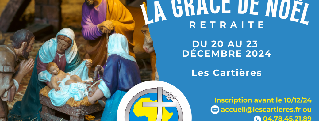 Retraite - La grâce de Noël