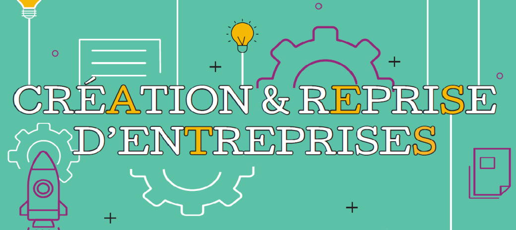 Réunion d'informations "Les étapes incontournables de la création - reprise d'entreprise "