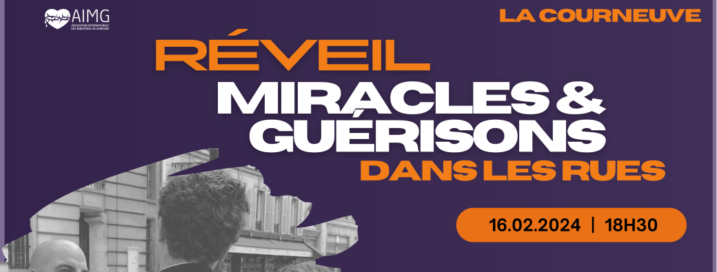 Réveil Miracles & Guérisons dans les rues