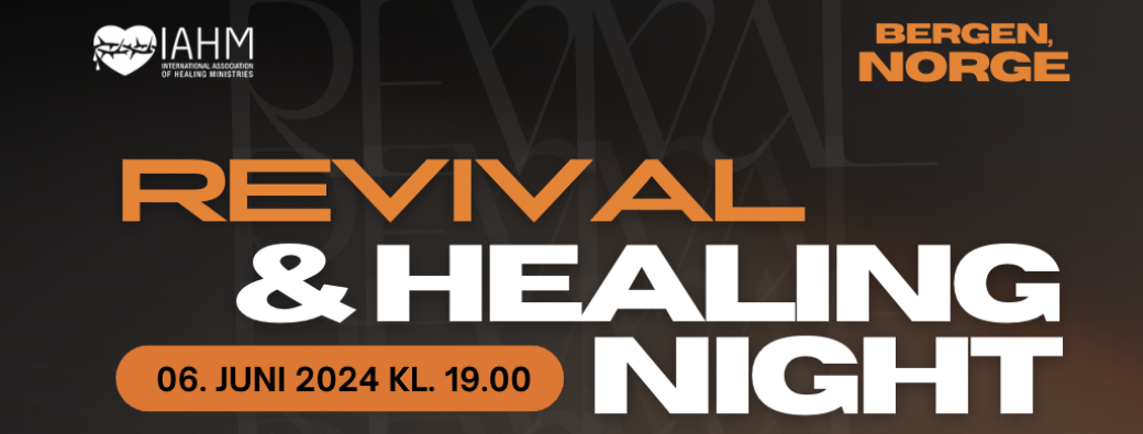 Revival & Healing Night - Norge