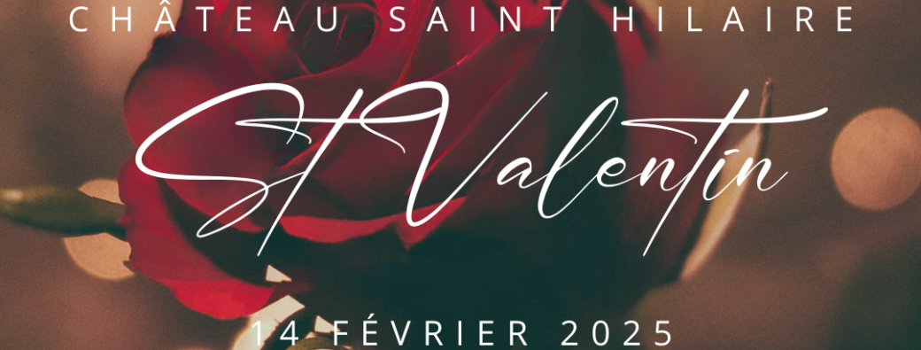 Saint Valentin au Château Saint Hilaire  